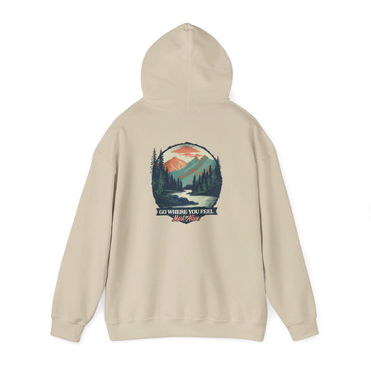 Go Where You Feel Most Alive Hoodie